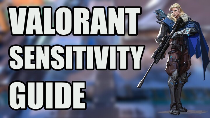 Valorant Sensitivity Guide.