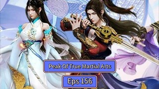 Peak Of True Martial Arts Eps 156