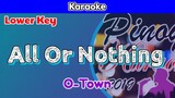 All Or Nothing by O-Town (Karaoke : Lower Key)