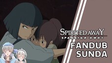 CHIHIRO DIINCAR PENYIHIR!! - Spirited Away 【FANDUB SUNDA】