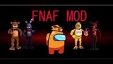 New Mods Among Us Part 1: FNAF AMONG US MOD!!!!
