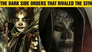 Who were the TERRIFYING Dark Side Orders that Rivaled the Sith?