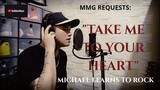 "TAKE ME TO YOUR HEART" By: Michael Learns To Rock (MMG REQUESTS)