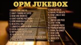 OPM Jukebox ｜ Collection ｜ Non-Stop Playlist
