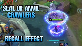 SEAL OF ANVIL CRAWLERS | NEW RECALL EFFECT | MOBILE LEGENDS