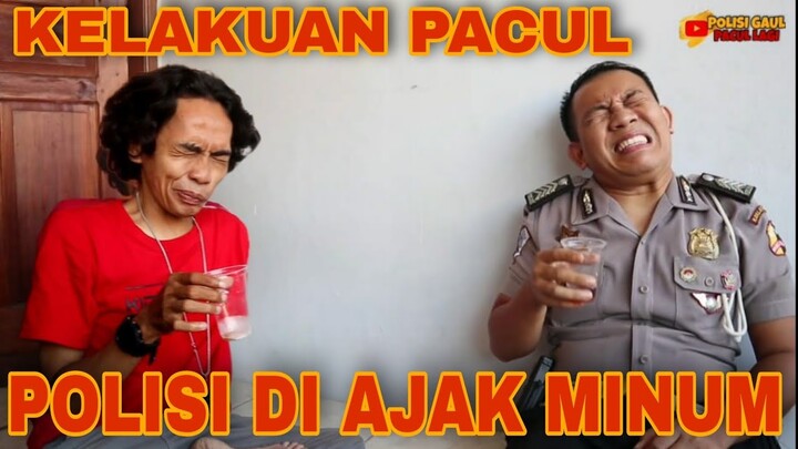 polisi di ajak Minum - Polisi Gaul Pacul Lagi