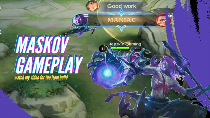 "Maskov Maniac Gameplay in Mobile Legends - Insane Kills and Epic Moments!"
