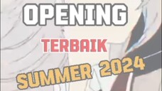 Opening Terbaik Musim Summer 2024 Menurutku (Hyzent)