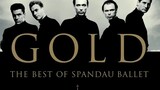 Spandau Ballet, Gold