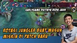 ROTASI JUNGLER YG BIKIN MUSUH AUTO MISKIN.. + PENJELASAN PLUS MINUSNYA UPDATE SKRG BUAT JUNGLER!!