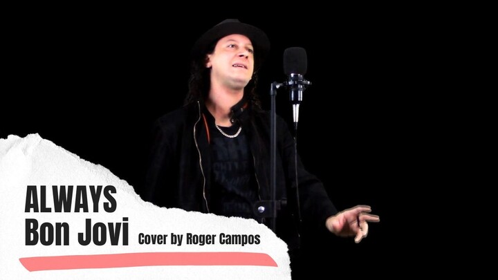 Always Bon Jovi Cover by Roger Campos