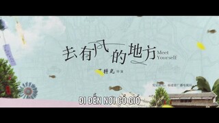 Đi Đến Nơi Có Gió EP 6 [Sub Việt]