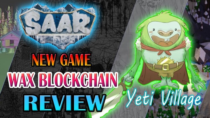 SAAR NEW GAME SA WAX BLOCKCHAIN | REVIEW