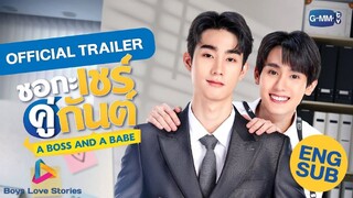A Boss and a Babe (Official Trailer)