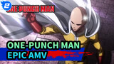 [One-Punch Man AMV] Siêu bùng cháy!!!_2