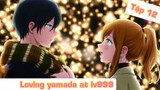 ALL IN ONE | Yêu Yamada ở Lv999 - Tập 12/ Yêu Yamada ở Lv999   || Tóm Tắt Anime || Tiếp Tập  12+ 13