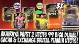 DAPET 2 PEMAIN 99 BISA DIJUAL!! GACHA & EXCHANGE BRUTAL PEMAIN UTOTS EVENT TOTS 24 EASPORT FC MOBILE