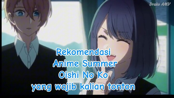 Rekomendasi Anime Summer Oishi No Ko yang wajib kalian tonton