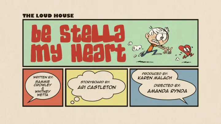 The Loud House , Season 3 , EP 14B , (Be Stella My Heart) English