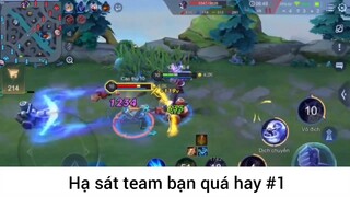 Hạ sát team bạn quá hay p1