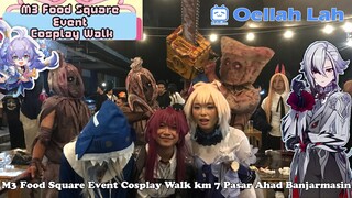 M3 Food Square Event Cosplay Walk km 7 Pasar Ahad Banjarmasin