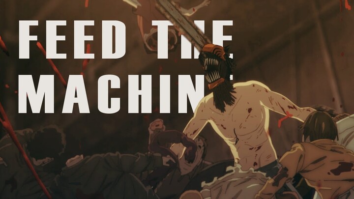 Feed The Machine || Chainsaw Man AMV