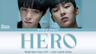 Meego - Hero [OST Weak Hero Class 1] Lyrics Sub Han/Rom/Eng