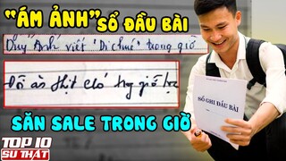 Ối Dồi Ôi Với Những Lý Do Khiến Học Sinh "Hạ Cánh" Nơi Sổ Đầu Bài | Top 10 thú vị học sinh