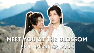 BL - Meet You At The Blossom Pilot Episode - Episode 1 (ENG SUB)