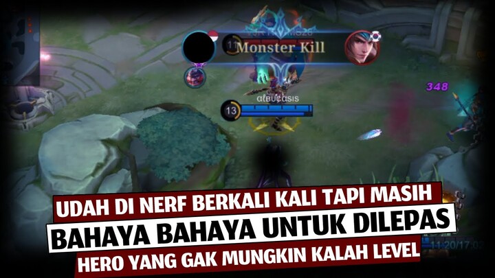 Udah Di Nerf 3x Tapi Masih TERLALU BAHAYA Kalo Dilepas | Mobile Legends Indonesia