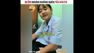 Bị Ốm Nhưng Không Quên Tấu Hài