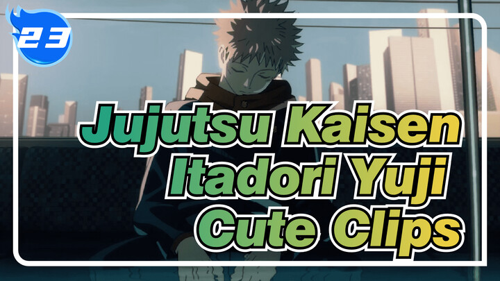 [Jujutsu Kaisen] Itadori Yuji Cute Clips Collection (Season1)_23