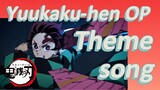 Yuukaku-hen OP Theme song