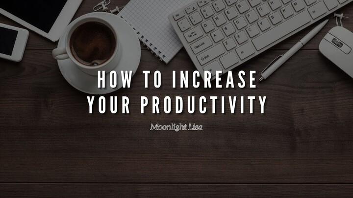 How To Increase Your Productivity In The Next 30 Days