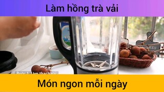 Làm hồng trà vải