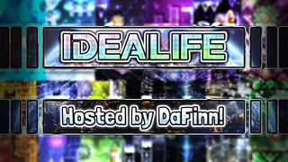 (GD) IDEALIFE [Megacollab hosted by DaFinn!]