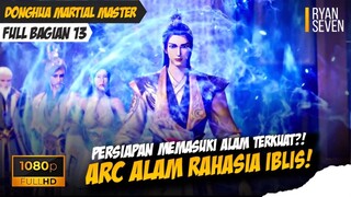 MEMASUKI ALAM RAHASIA - Martial Master #13