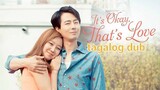 It's Okay, That's Love Ep 4 tagalog dub