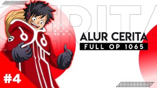 [ALUR CERITA] FULL ONE PIECE 1065 - LUFFY MENEMUKAN ROBOT TUA RAKSASA‼️PART 4