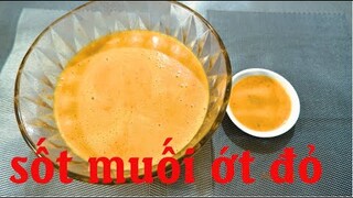 CÔNG THỨC SỐT CHẤM MUỐI ỚT ĐỎ HOÀN HẢO | ẨM THỰC PHÙNG TẤN
