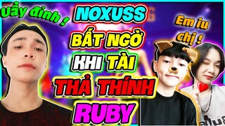 NOXUSS FREE FIRE | PHẢN ỨNG CỰC SỐC CỦA NOXUSS KHI THẤY BÉ TÀI THẢ THÍNH @Ruby TV BẰNG CHIÊU CŨ