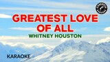 Greatest Love Of All (Karaoke) - Whitney Houston