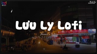 Lưu Ly ( Lofi Ver. ) - Kaisoul x Mr.Đùm... Tìm dung nhan người họa bóng, sau ánh trăng tàn