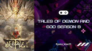 Tales of Demon and God S8 Eps 26