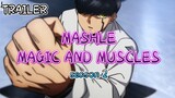 MASHLE: MAGIC AND MUSCLES The Divine Visionary Candidate Exam Arc (Season 2)New Trailer / Jan 2024