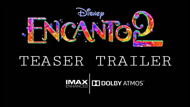 Encanto 2 Teaser Trailer | Disney's Encanto 2 Trailer | Disney+Concept