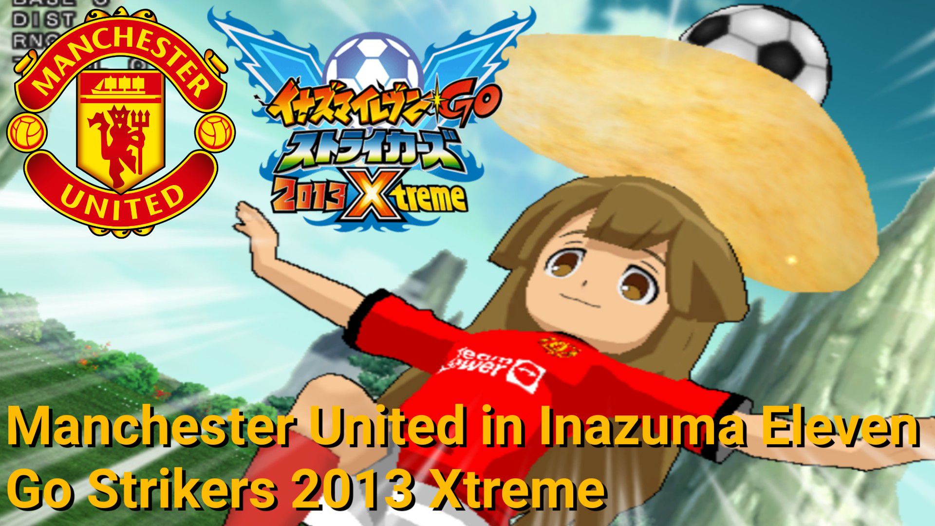 Inazuma Eleven Strikers Inazuma Eleven GO Strikers 2013 Inazuma