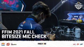 FFIM 2021 FALL BITESIZE MIC CHECK