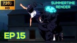 Ep 15 Summertime Render [SUB INDO]