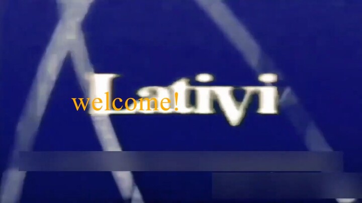 Lativi (2007-2008) intro first